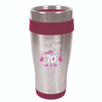 70th Birthday Gift Sassy & Fabulous 70 Year Old Tee 16oz Travel Tumbler