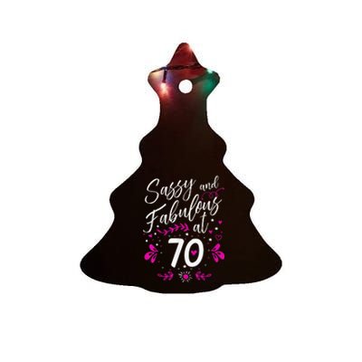 70th Birthday Gift Sassy & Fabulous 70 Year Old Tee Ceramic Tree Ornament