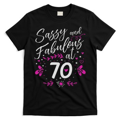 70th Birthday Gift Sassy & Fabulous 70 Year Old T-Shirt