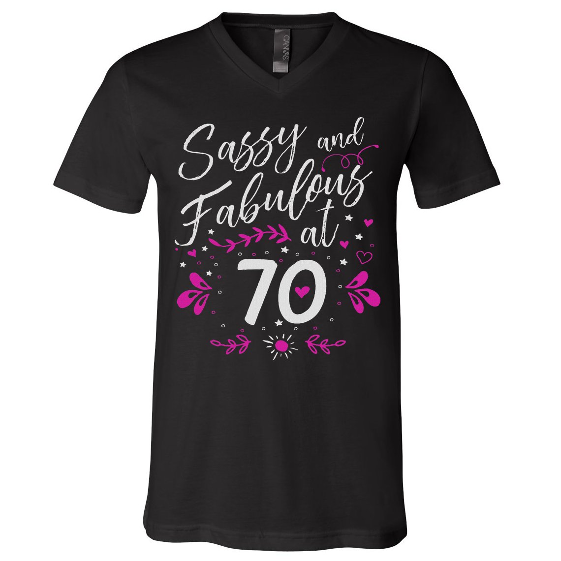 70th Birthday Gift Sassy & Fabulous 70 Year Old V-Neck T-Shirt