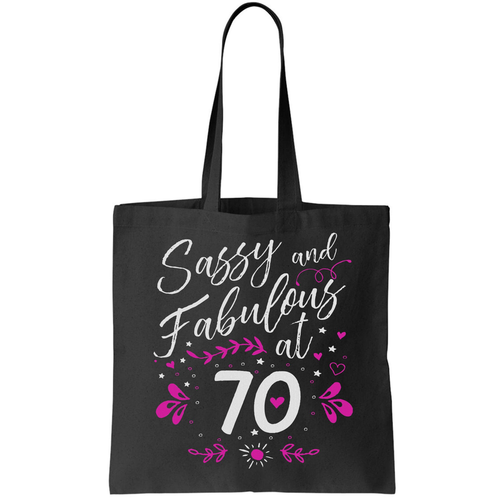 70th Birthday Gift Sassy & Fabulous 70 Year Old Bag