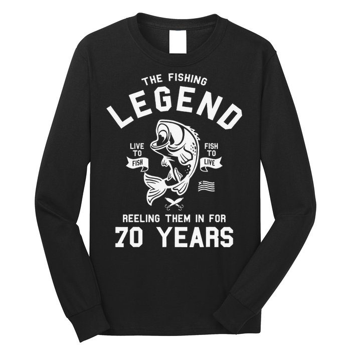 70th Birthday Gift The Fishing Legend 70 Years Fisherman Long Sleeve Shirt