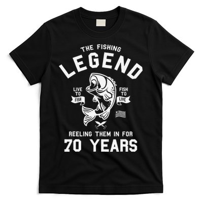 70th Birthday Gift The Fishing Legend 70 Years Fisherman T-Shirt