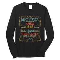 77th Birthday Gift 77 Year Old Legend Since March 1946 Long Sleeve Shirt