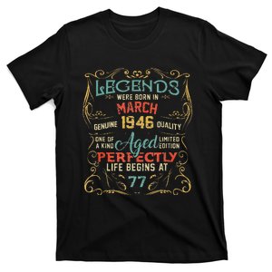 77th Birthday Gift 77 Year Old Legend Since March 1946 T-Shirt