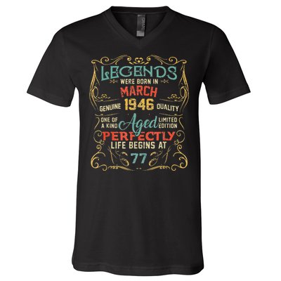 77th Birthday Gift 77 Year Old Legend Since March 1946 V-Neck T-Shirt