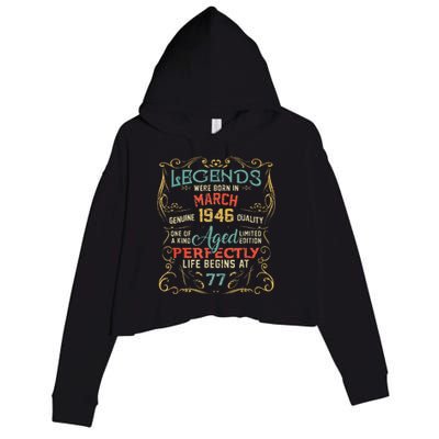 77th Birthday Gift 77 Year Old Legend Since March 1946 Crop Fleece Hoodie