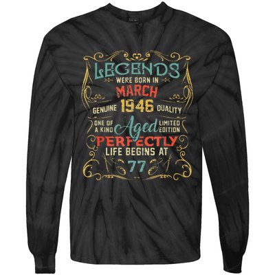 77th Birthday Gift 77 Year Old Legend Since March 1946 Tie-Dye Long Sleeve Shirt