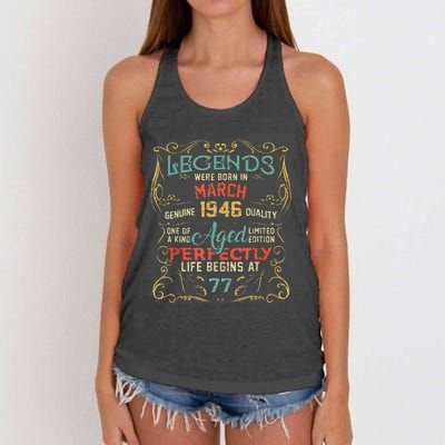 77th Birthday Gift 77 Year Old Legend Since March 1946 Women's Knotted Racerback Tank