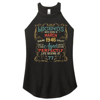 77th Birthday Gift 77 Year Old Legend Since March 1946 Women's Perfect Tri Rocker Tank