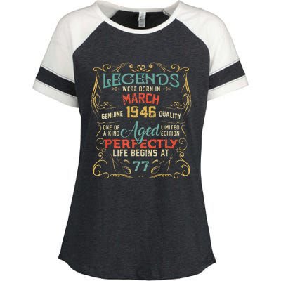 77th Birthday Gift 77 Year Old Legend Since March 1946 Enza Ladies Jersey Colorblock Tee