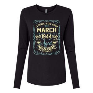 79th Birthday Gift 79 Years Old Legends Born March 1944 Womens Cotton Relaxed Long Sleeve T-Shirt