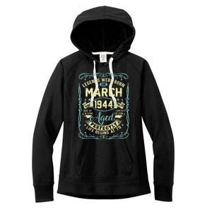 79th Birthday Gift 79 Years Old Legends Born March 1944 Women's Fleece Hoodie