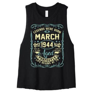 79th Birthday Gift 79 Years Old Legends Born March 1944 Women's Racerback Cropped Tank