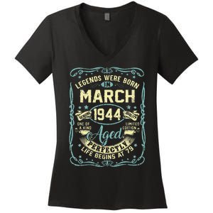 79th Birthday Gift 79 Years Old Legends Born March 1944 Women's V-Neck T-Shirt