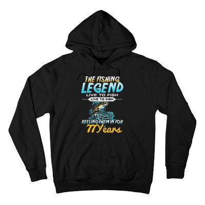 77th Birthday Gift The Fishing Legend 77 Years Fisherman Hoodie