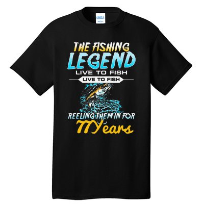 77th Birthday Gift The Fishing Legend 77 Years Fisherman Tall T-Shirt