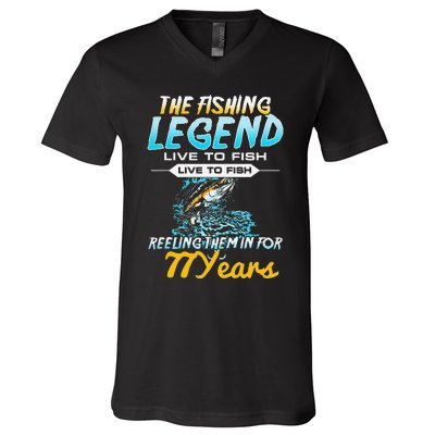 77th Birthday Gift The Fishing Legend 77 Years Fisherman V-Neck T-Shirt