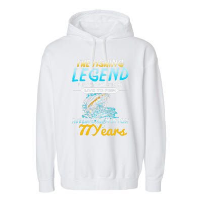 77th Birthday Gift The Fishing Legend 77 Years Fisherman Garment-Dyed Fleece Hoodie