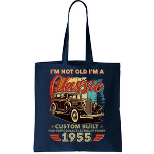 70th Birthday Im Not Old Im A Classic 1955 Custom Built Tote Bag