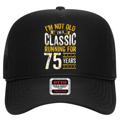 75th Birthday I 75 Year Old Classic High Crown Mesh Back Trucker Hat