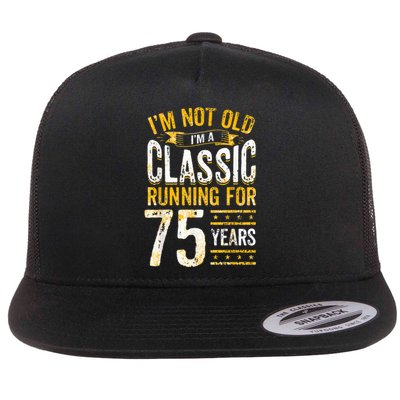 75th Birthday I 75 Year Old Classic Flat Bill Trucker Hat