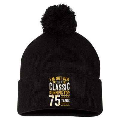 75th Birthday I 75 Year Old Classic Pom Pom 12in Knit Beanie