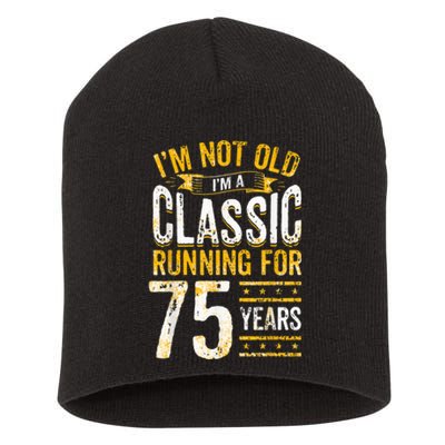 75th Birthday I 75 Year Old Classic Short Acrylic Beanie