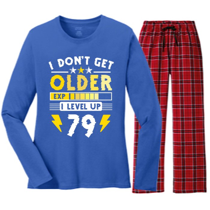 79th Birthday I Dont Get Older I Level Up 79 Years Gift Women's Long Sleeve Flannel Pajama Set 