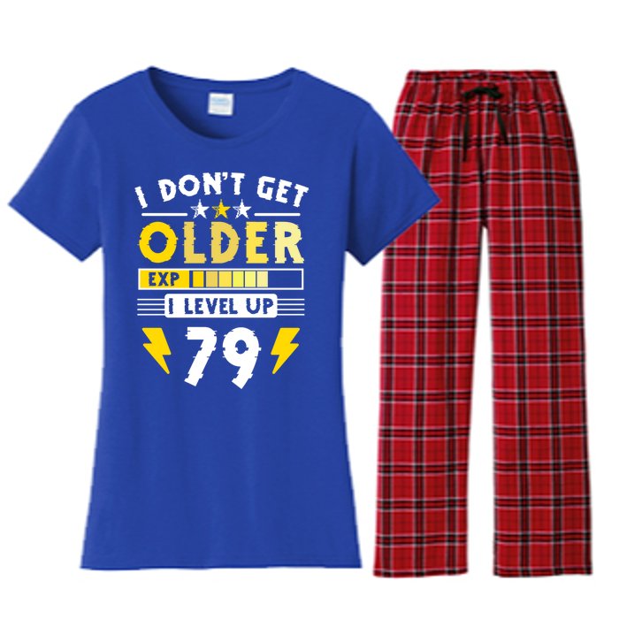 79th Birthday I Dont Get Older I Level Up 79 Years Gift Women's Flannel Pajama Set