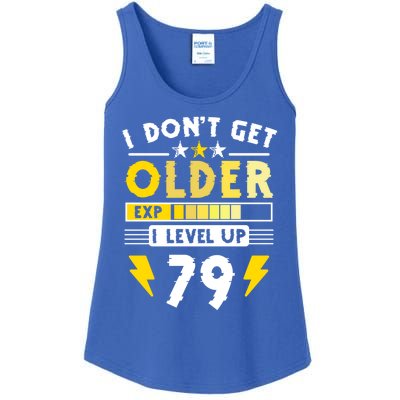 79th Birthday I Dont Get Older I Level Up 79 Years Gift Ladies Essential Tank