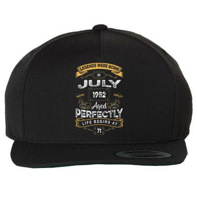 71th Birthday Legends Were Born In July 1952 Wool Snapback Cap