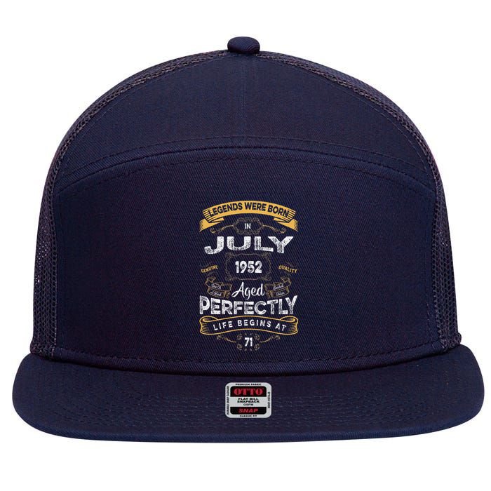 71th Birthday Legends Were Born In July 1952 7 Panel Mesh Trucker Snapback Hat