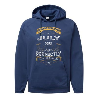 71th Birthday Legends Were Born In July 1952 Performance Fleece Hoodie