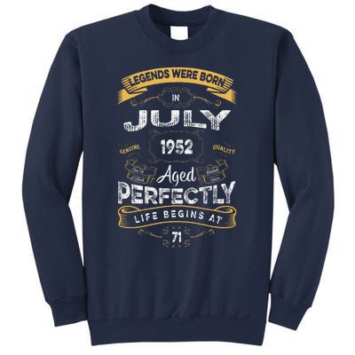 71th Birthday Legends Were Born In July 1952 Sweatshirt