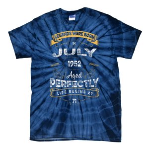 71th Birthday Legends Were Born In July 1952 Tie-Dye T-Shirt