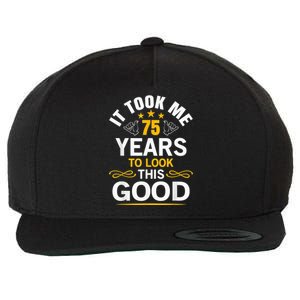 75th Birthday Present design Took Me 75 Years Old Birthday Present Wool Snapback Cap