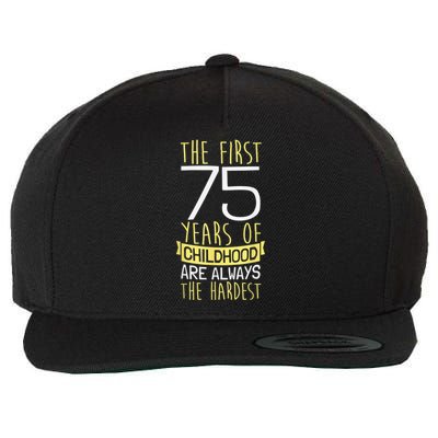 75th Birthday Present I 75 Years Of Childhood Wool Snapback Cap