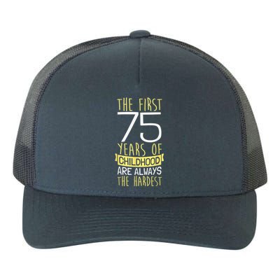 75th Birthday Present I 75 Years Of Childhood Yupoong Adult 5-Panel Trucker Hat