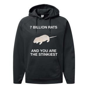 7 Billion Rats And You Are The Stinkiest Performance Fleece Hoodie