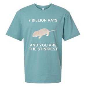 7 Billion Rats And You Are The Stinkiest Sueded Cloud Jersey T-Shirt