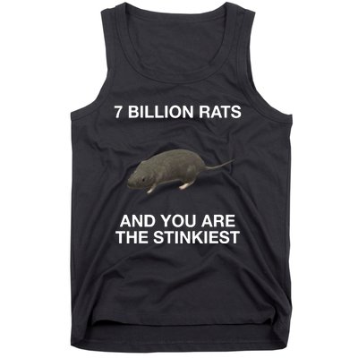 7 Billion Rats And You Are The Stinkiest Tank Top