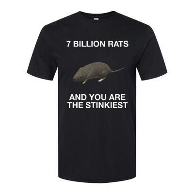 7 Billion Rats And You Are The Stinkiest Softstyle CVC T-Shirt