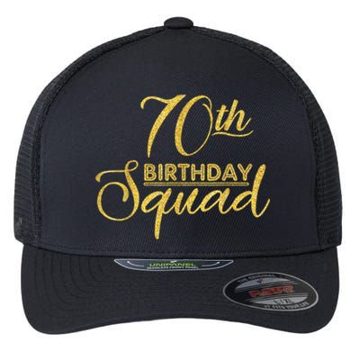 70th Birthday Squad Party Birthday Bday Yellow Gold Birthday Flexfit Unipanel Trucker Cap