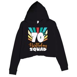 70th Birthday Squad 70 Years Old Crop Fleece Hoodie