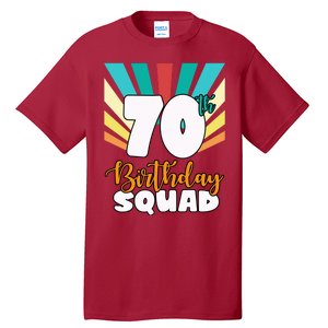 70th Birthday Squad 70 Years Old Tall T-Shirt