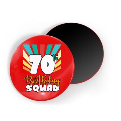 70th Birthday Squad 70 Years Old Magnet