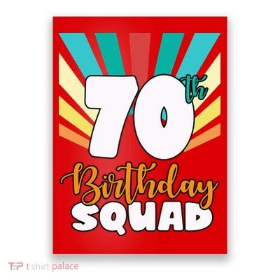 70th Birthday Squad 70 Years Old Poster