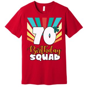 70th Birthday Squad 70 Years Old Premium T-Shirt