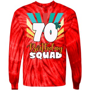 70th Birthday Squad 70 Years Old Tie-Dye Long Sleeve Shirt